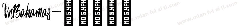 VnBahamas字体转换