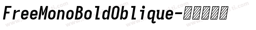 FreeMonoBoldOblique字体转换