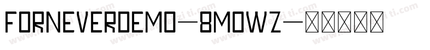 ForneverDemo-8MOwz字体转换