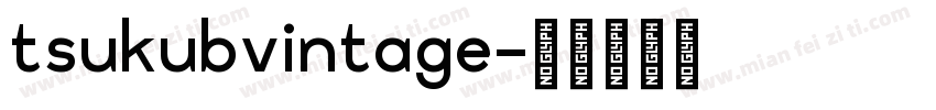 tsukubvintage字体转换