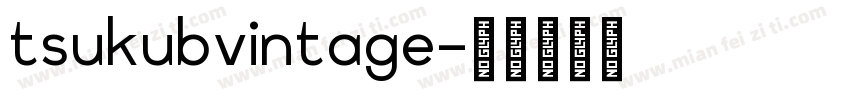 tsukubvintage字体转换