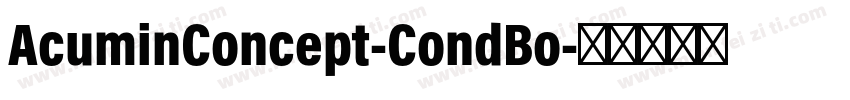 AcuminConcept-CondBo字体转换