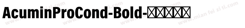AcuminProCond-Bold字体转换
