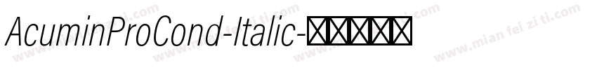 AcuminProCond-Italic字体转换