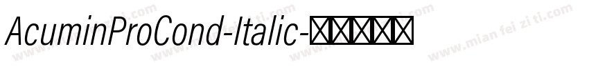AcuminProCond-Italic字体转换