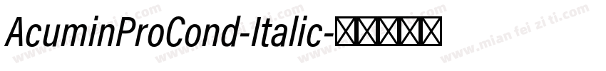AcuminProCond-Italic字体转换