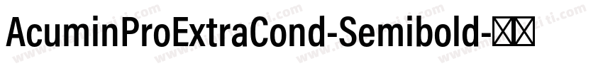 AcuminProExtraCond-Semibold字体转换