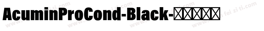 AcuminProCond-Black字体转换