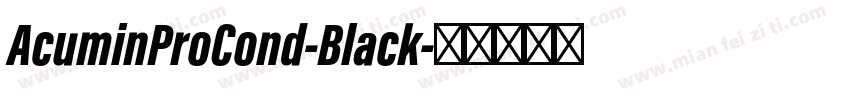AcuminProCond-Black字体转换