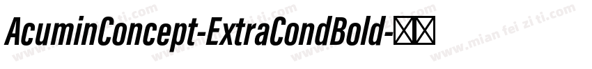 AcuminConcept-ExtraCondBold字体转换