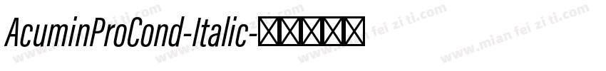 AcuminProCond-Italic字体转换