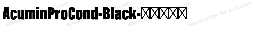 AcuminProCond-Black字体转换