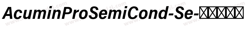 AcuminProSemiCond-Se字体转换