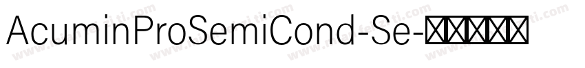 AcuminProSemiCond-Se字体转换