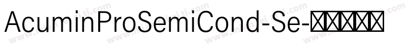AcuminProSemiCond-Se字体转换