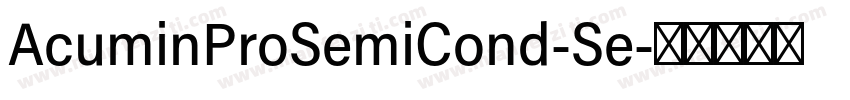 AcuminProSemiCond-Se字体转换
