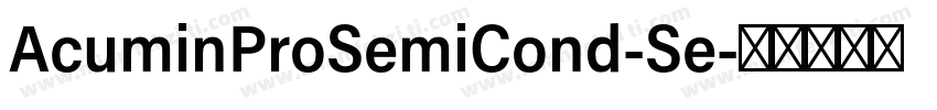 AcuminProSemiCond-Se字体转换