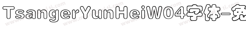 TsangerYunHeiW04字体字体转换