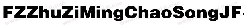 FZZhuZiMingChaoSongJF字体转换