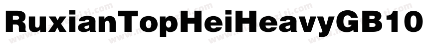 RuxianTopHeiHeavyGB10字体转换