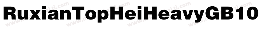 RuxianTopHeiHeavyGB10字体转换