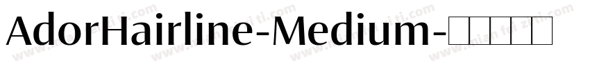 AdorHairline-Medium字体转换