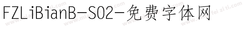 FZLiBianB-S02字体转换