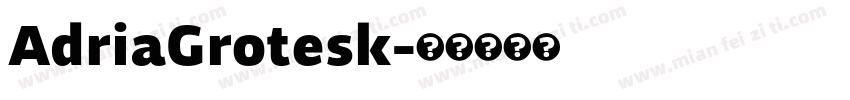 AdriaGrotesk字体转换
