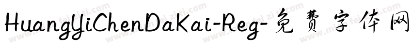 HuangYiChenDaKai-Reg字体转换