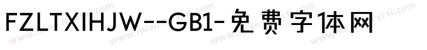 FZLTXIHJW--GB1字体转换