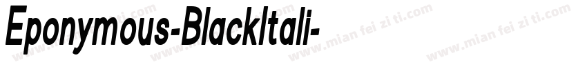 Eponymous-BlackItali字体转换