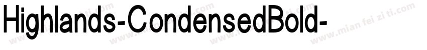 Highlands-CondensedBold字体转换