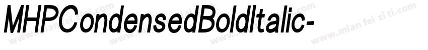 MHPCondensedBoldItalic字体转换