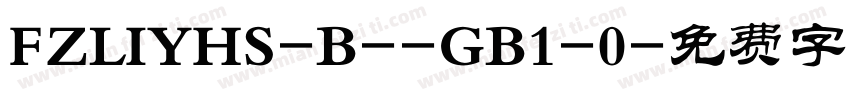 FZLIYHS-B--GB1-0字体转换