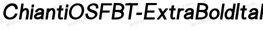 ChiantiOSFBT-ExtraBoldItalic字体转换
