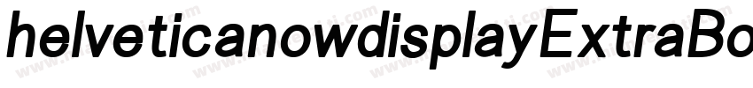 helveticanowdisplayExtraBold字体转换