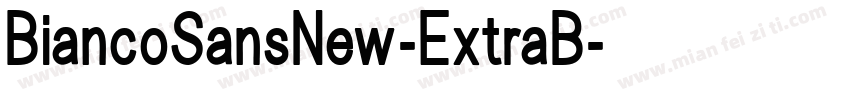 BiancoSansNew-ExtraB字体转换