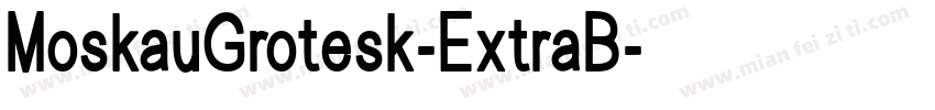MoskauGrotesk-ExtraB字体转换