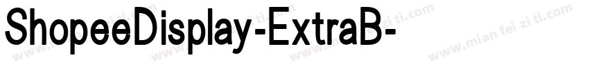ShopeeDisplay-ExtraB字体转换