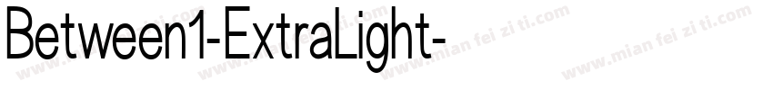Between1-ExtraLight字体转换