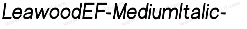 LeawoodEF-MediumItalic字体转换