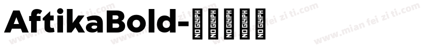 AftikaBold字体转换