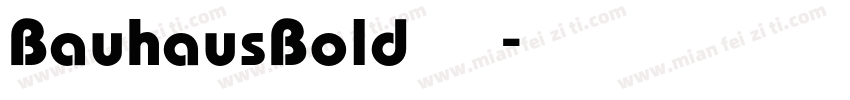 BauhausBold手机版字体转换