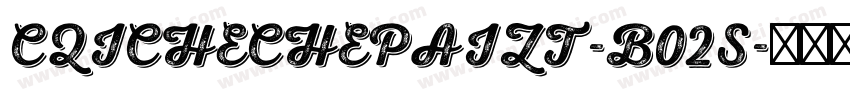CQICHECHEPAIZT-B02S字体转换