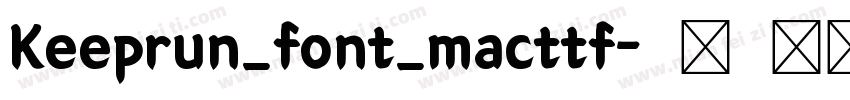 Keeprun_font_macttf字体转换