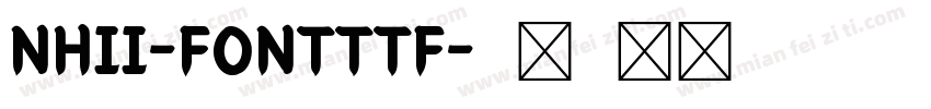 NHII-FONTTTF字体转换