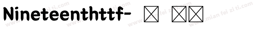 Nineteenthttf字体转换