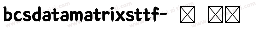 bcsdatamatrixsttf字体转换