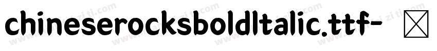 chineserocksboldltalic.ttf字体转换