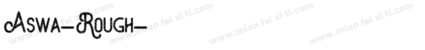 Aswa-Rough字体转换